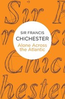 Alone Across The Atlantic | Francis Chichester | Taschenbuch | Englisch | 2016