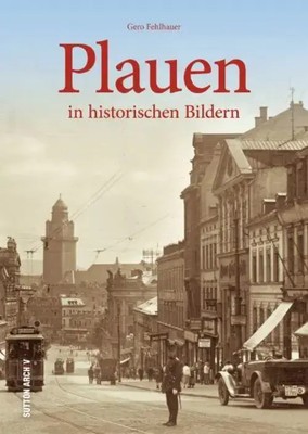 Gero Fehlhauer | Plauen | Taschenbuch | Deutsch (2022) | in historischen Bildern