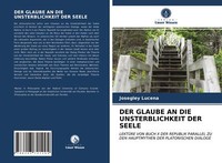 Der Glaube An Die Unsterblichkeit Der Seele | Buch | 9786203721294