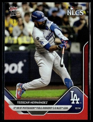 2025 Topps Now 869 Teoscar Hernandez Los Angeles Dodgers NLCS 4th HR Red 5/5