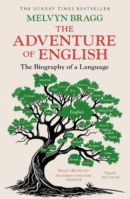 The Adventure Of English by Melvyn Bragg - 9780340829936