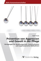 PräVention Von Aggression Und Gewalt In Der Pflege Radim Knizek Taschenbuch 2015