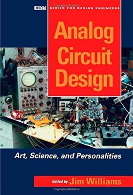 Analog Circuit Design : Art, Science, and Personalities (The EDN Series for ...