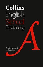 Image of School Dictionary: Trusted support for learning (Collins School Dictionaries)