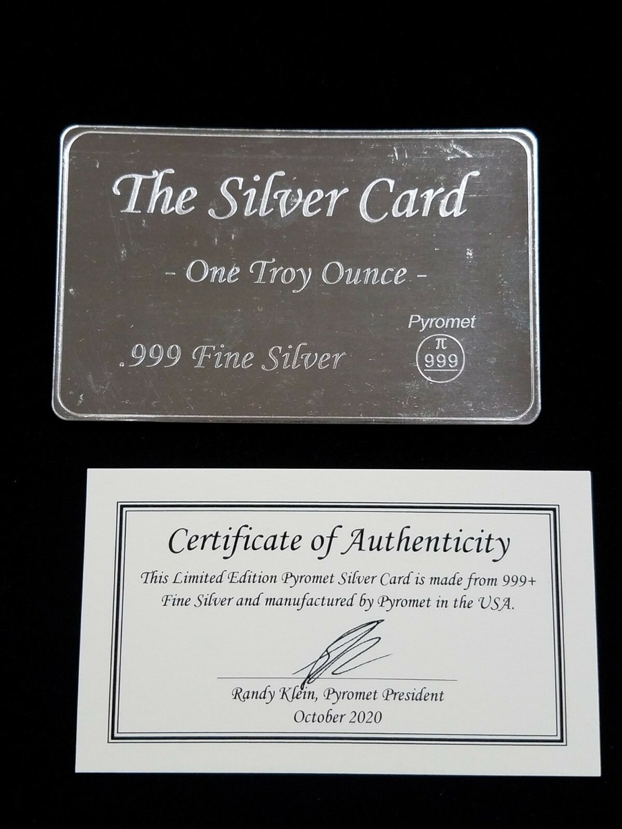 PYROMET The Silver Card 1 Troy Ounce .999 Fine Silver COA Fits In