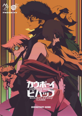 Mana Project Studio Cowboy Bebop Role Playing Game: Quickstart