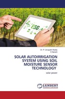 P. Umapathi Reddy (U. A.) | Solar Autoirrigation System Using Soil Moisture...