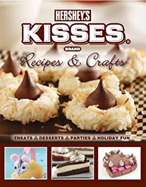 Hershey's Kisses Recipes and Crafts Spiral Favorite Brand Name ReFree US Delivery | ISBN:1450800483