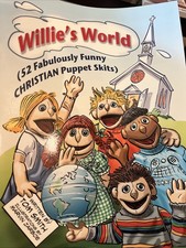 Willie's World: (52 Fabulously Funny Christian Puppet Skits) by Smith, Tom