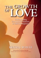 Keith J White | The Growth Of Love | Taschenbuch | Englisch (2023)
