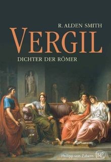 Vergil- Dichter der Römer von R. Alden Smith | Buch | Zustand sehr gut