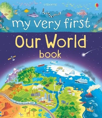 Matthew Oldham My Very First Our World Book (Kartonbuch) My First Books