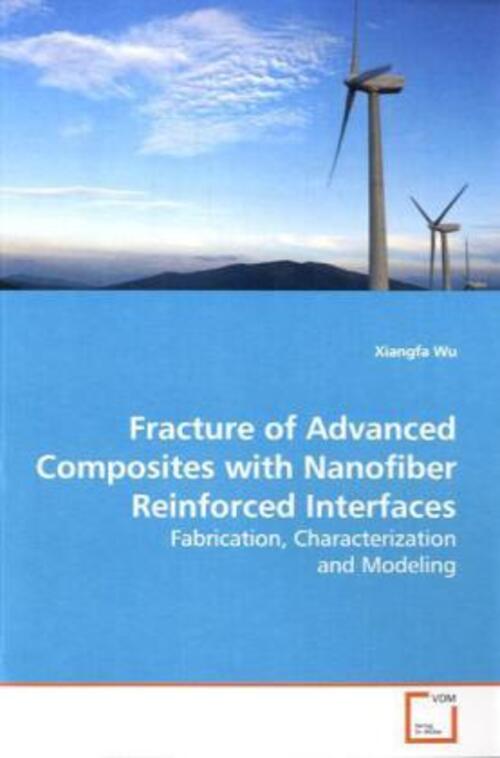 Thumbnail - Xiangfa Wu | Fracture Of Advanced Composites With Nanofiber