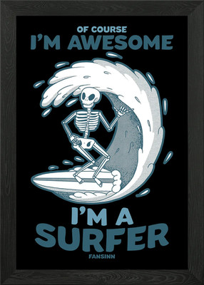 Of Course Im Awesome Im Gerahmtes Wandbild Poster Leinwanddruck Bild