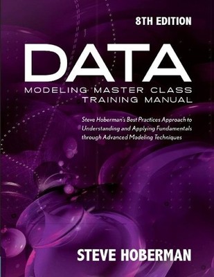 Steve Hoberman Data Modeling Master Class Training Manual (Taschenbuch)