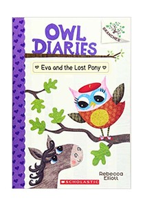 Eva and the Lost Pony A Branches Book Owl Diaries 8