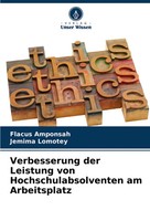 Verbesserung Der Leistung Von Hochschulabsolventen Am Arbeitsplatz Taschenbuch