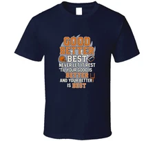 Good Better Best Bears T Shirt