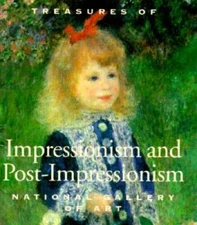 Treasures of Impressionsim and Post-Impressionism: National Gallery  - VERY GOOD