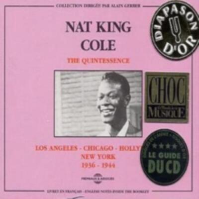 NAT KING COLE: THE QUINTESSENCE : L.A.-CHICAGO-HOLLYWOOD-N.Y. 1936-1 - CD SEALED