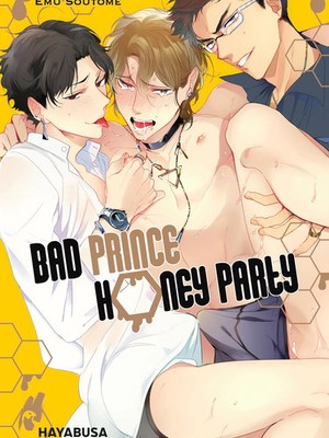 Bad Prince Honey Party (Neu/ OVP) Anime Manga Deutsch Yaoi Boyslove Oneshot 