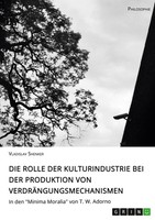 Die Rolle Der Kulturindustrie Bei Der Produktion Von VerdräNgungsmechanismen Vla