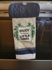 Hanging Kitchen Dish Towel w/ Pot Holder Top - "Enjoy The Little Things"