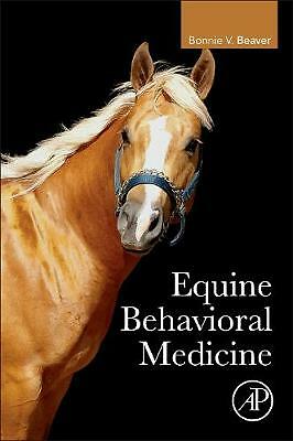 Equine Behavioral Medicine Beaver Paperback Academic Press 9780128121061