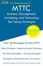 MTTC Business, Management, Marketing, and Technology - Test Taking Strategies...