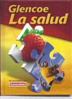 Glencoe Health, La Salud, Student - Hardcover, by McGraw Hill - Very Good