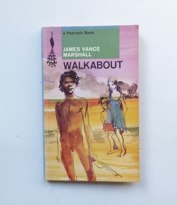 Walkabout - James Vance Marshall [1967] Peacock