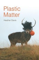 Heather Davis / Plastic Matter9781478017752