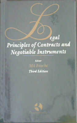Fouche, M.A. {Ed.} .. Legal Principles of Contracts and Negotiable Instruments