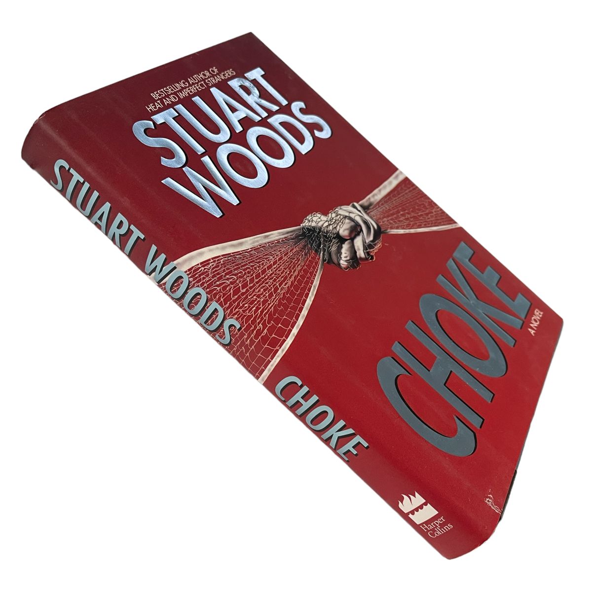 Choke: A Novel by Stuart Woods (1995) Hardcover 9780060176679