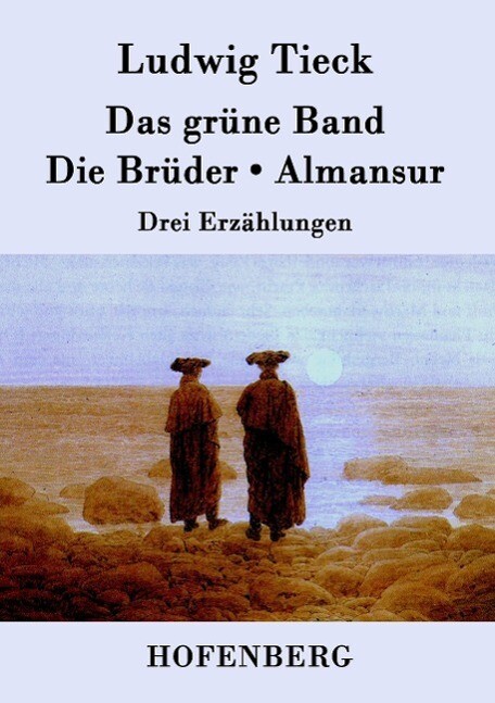 Das Grüne Band / Die Brüder / Almansur | Buch | 9783843047876