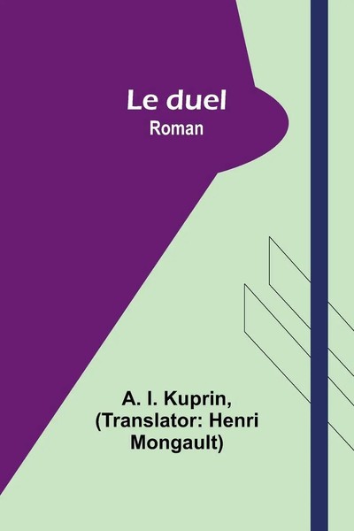 Le Duel Roman A. I. Kuprin Taschenbuch FranzöSisch 2024 Alpha Edition-image