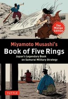 Miyamoto Musashi | Miyamoto Musashi's Book Of Five Rings: The Manga Edition