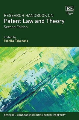 Research Handbook on Patent Law and Theory: Second Edition by Toshiko Takenaka (