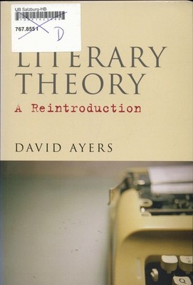 Literary Theory : A Reintroduction Ayers, David: