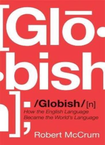 Globish: How the English Language became the World's Language, , - Zdjęcie 1 z 1