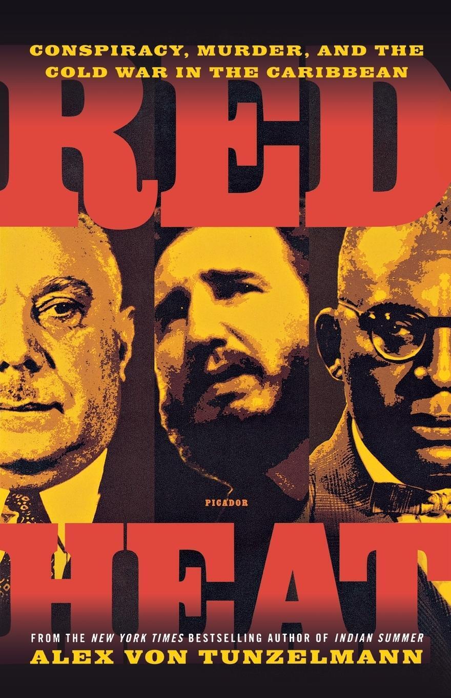 Thumbnail - Red Heat Conspiracy, Murder, And The Cold War In The Caribbean