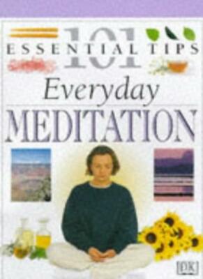 Meditation (101 Essential Tips)