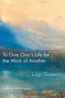 To Give One's Life for the Work of Another - 9780228011651