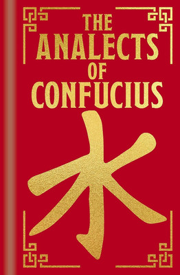The Analects of Confucius: Gilded Pocket Edition (Arcturus Ornate Classics)