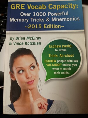 GRE Vocab Capacity: Over 1000 Powerful Memory Tricks and Mnemonics