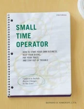 Small Time Operator: How to Start Your Own Business, Keep Your Books - VERY GOOD