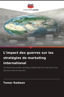 L'impact Des Guerres Sur Les StratéGies De Marketing International Tamer Radwan