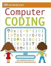 DK Workbooks: Computer Coding: An Introduction to Computer Programming, DK, Used