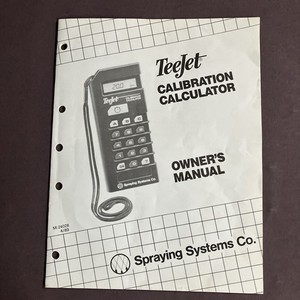 TeeJet Calibration Calculator Owners Manual 1989