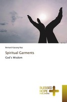 Spiritual Garments | God's Wisdom | Bernard Kipsang Rop | Englisch | Taschenbuch